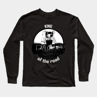 Real man drives with bulldozer - King of the road Long Sleeve T-Shirt